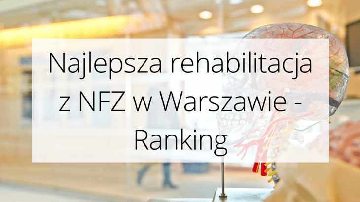 Rehabilitacja NFZ Warszawa - Ranking październik 2025